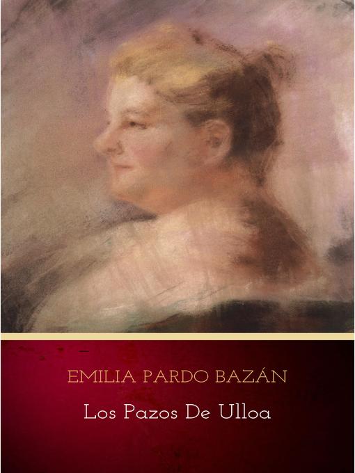 Title details for Los pazos de Ulloa by Emilia Pardo Bazán - Wait list